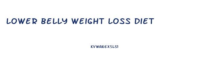 Lower Belly Weight Loss Diet