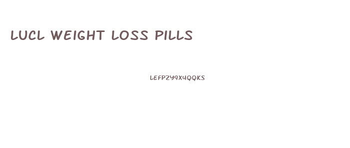 Lucl Weight Loss Pills