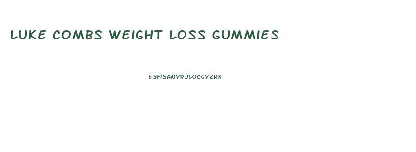 Luke Combs Weight Loss Gummies