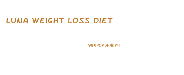 Luna Weight Loss Diet