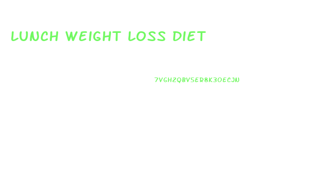 Lunch Weight Loss Diet