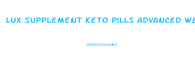 Lux Supplement Keto Pills Advanced Weight Loss Bhb Salt