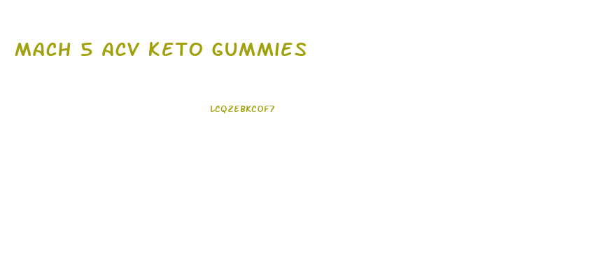 Mach 5 Acv Keto Gummies