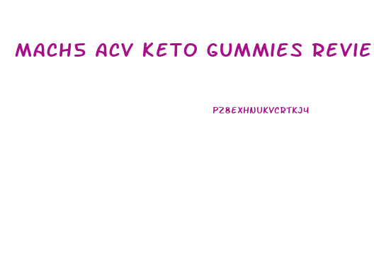 Mach5 Acv Keto Gummies Review