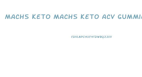 Mach5 Keto Mach5 Keto Acv Gummies