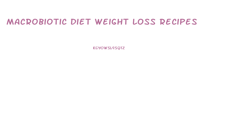 Macrobiotic Diet Weight Loss Recipes