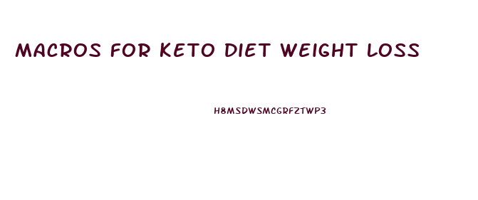 Macros For Keto Diet Weight Loss