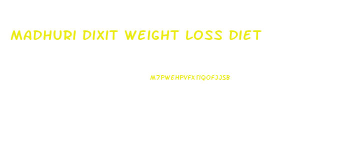 Madhuri Dixit Weight Loss Diet