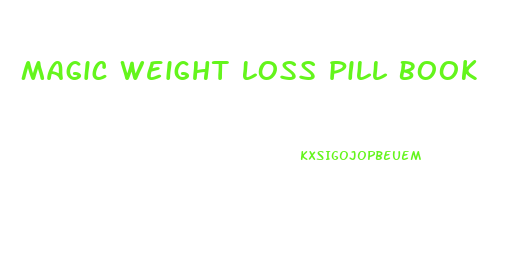 Magic Weight Loss Pill Book