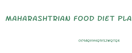 Maharashtrian Food Diet Plan For Weight Loss