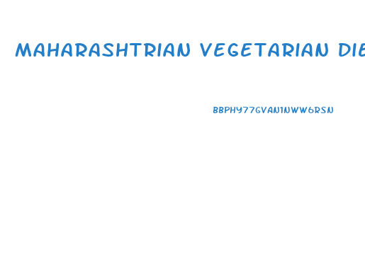 Maharashtrian Vegetarian Diet Plan For Weight Loss