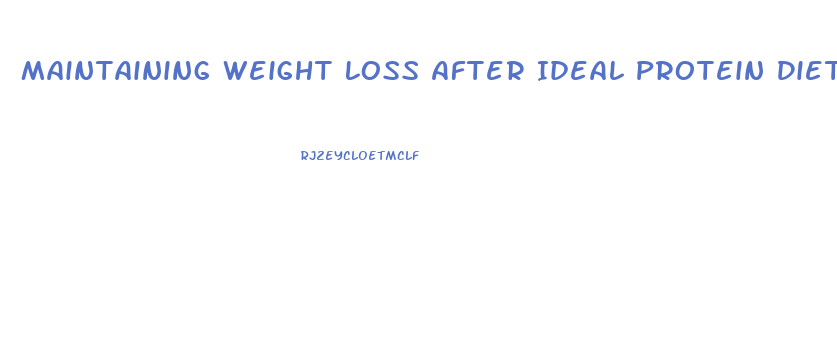 Maintaining Weight Loss After Ideal Protein Diet