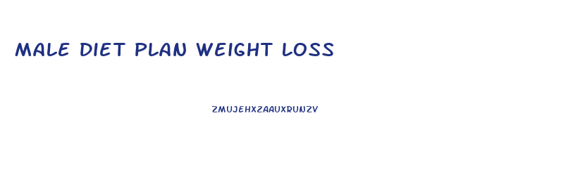 Male Diet Plan Weight Loss