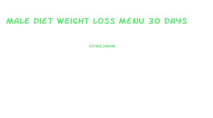 Male Diet Weight Loss Menu 30 Days