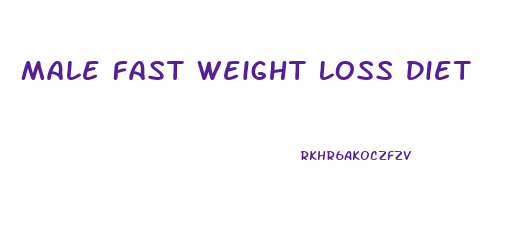 Male Fast Weight Loss Diet