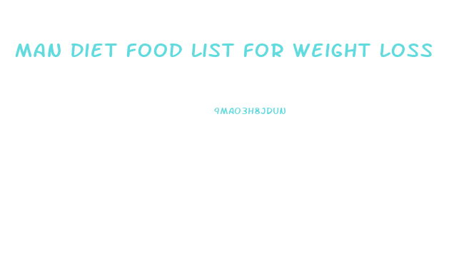Man Diet Food List For Weight Loss