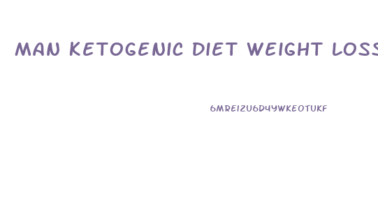 Man Ketogenic Diet Weight Loss Results