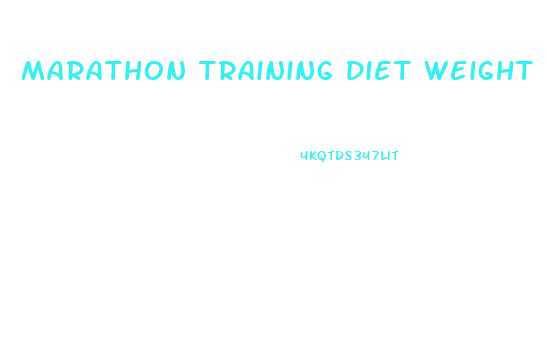 Marathon Training Diet Weight Loss