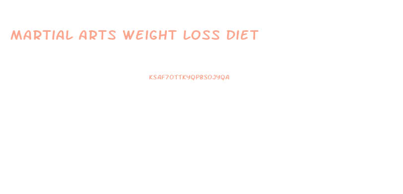 Martial Arts Weight Loss Diet