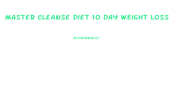 Master Cleanse Diet 10 Day Weight Loss