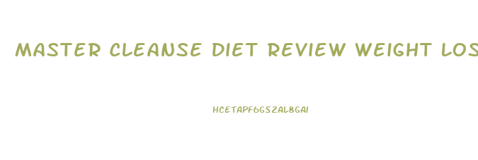 Master Cleanse Diet Review Weight Loss