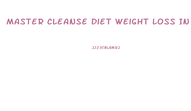 Master Cleanse Diet Weight Loss In 10 Days