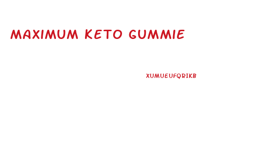 Maximum Keto Gummie