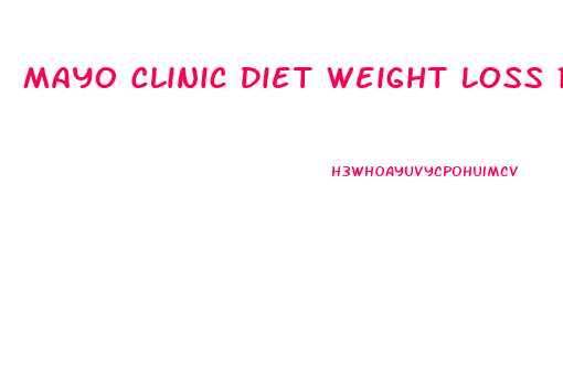 Mayo Clinic Diet Weight Loss Results