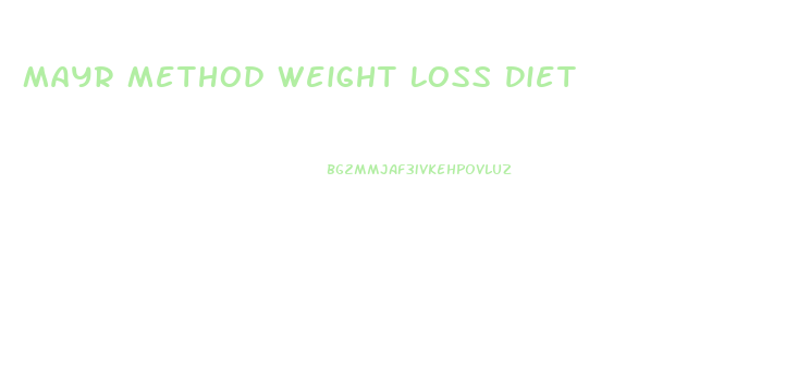 Mayr Method Weight Loss Diet