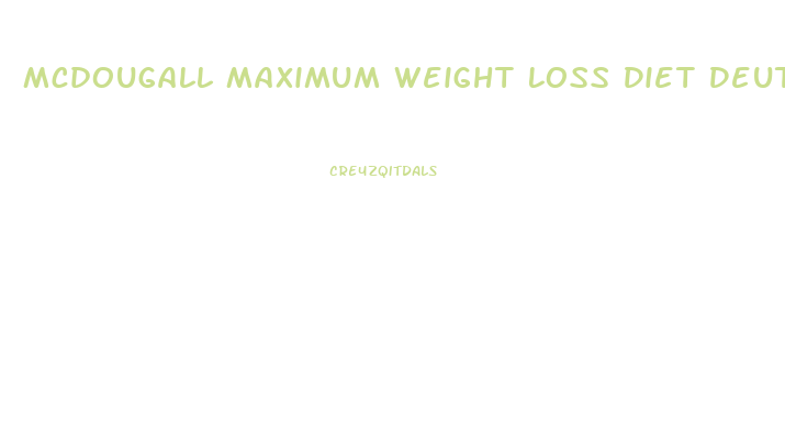 Mcdougall Maximum Weight Loss Diet Deutsch
