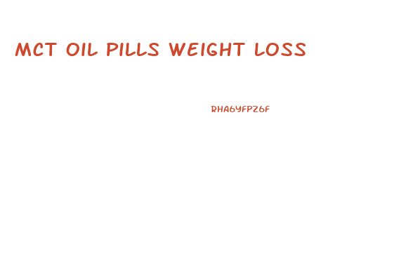 Mct Oil Pills Weight Loss