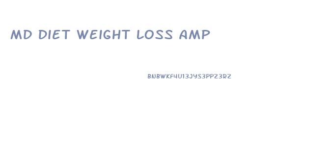 Md Diet Weight Loss Amp