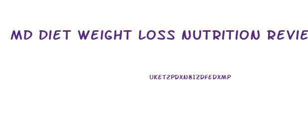 Md Diet Weight Loss Nutrition Reviews
