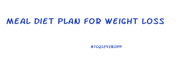 Meal Diet Plan For Weight Loss