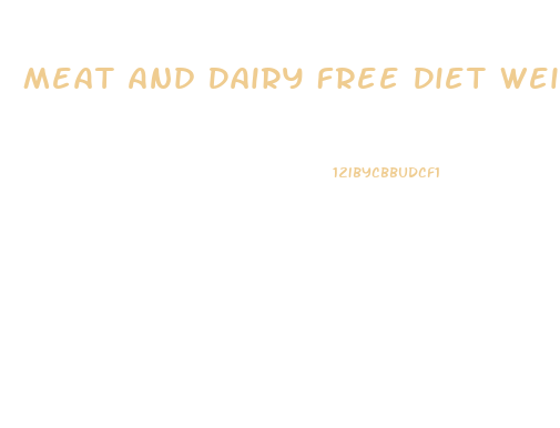 Meat And Dairy Free Diet Weight Loss