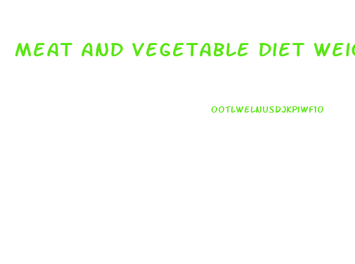 Meat And Vegetable Diet Weight Loss