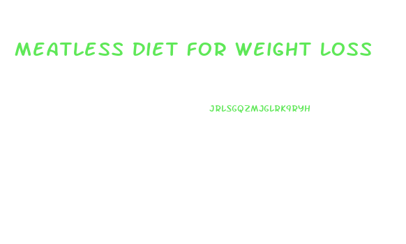 Meatless Diet For Weight Loss