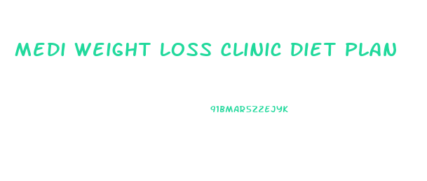 Medi Weight Loss Clinic Diet Plan