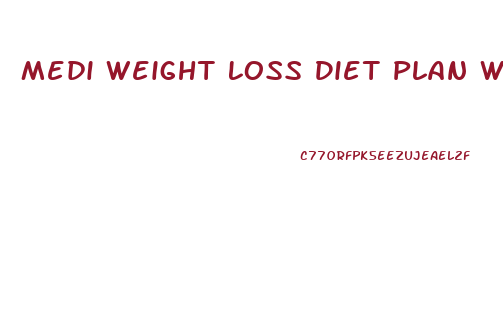 Medi Weight Loss Diet Plan Week 2