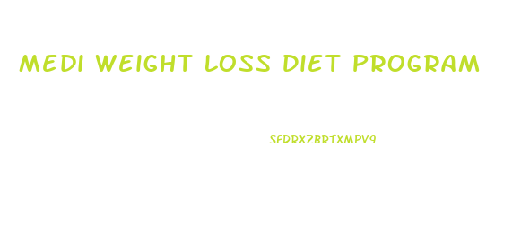 Medi Weight Loss Diet Program