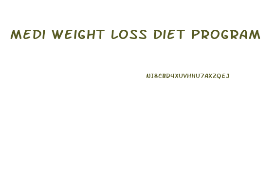 Medi Weight Loss Diet Program