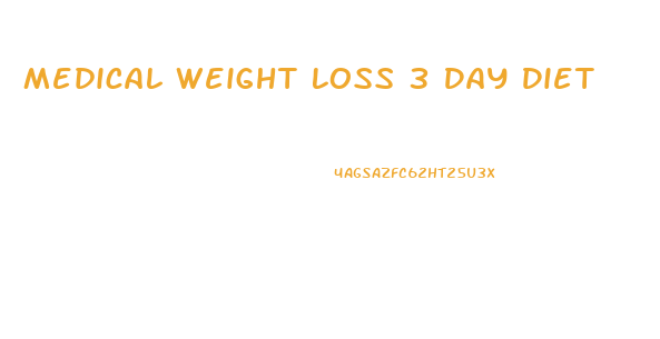 Medical Weight Loss 3 Day Diet