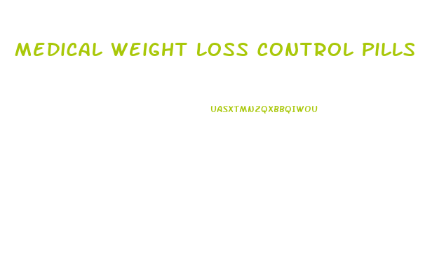 Medical Weight Loss Control Pills
