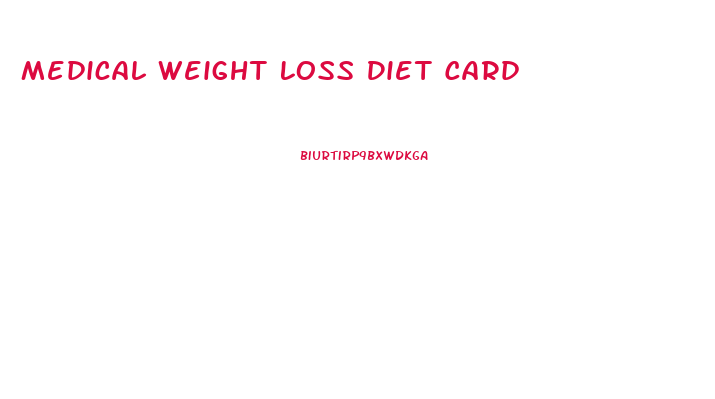 Medical Weight Loss Diet Card