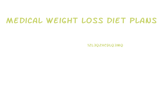 Medical Weight Loss Diet Plans