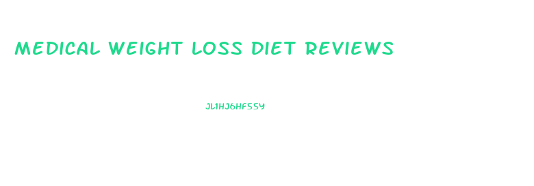 Medical Weight Loss Diet Reviews