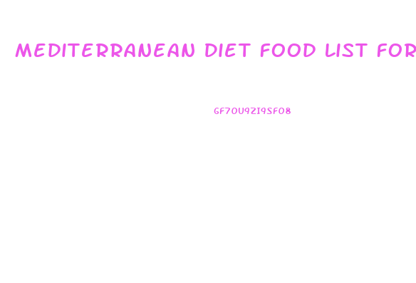Mediterranean Diet Food List For Weight Loss