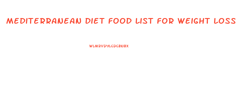 Mediterranean Diet Food List For Weight Loss