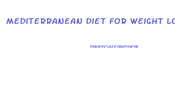 Mediterranean Diet For Weight Loss Plan